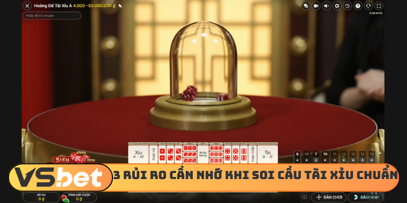 3 rủi ro cần nhớ khi soi cầu tài xỉu chuẩn