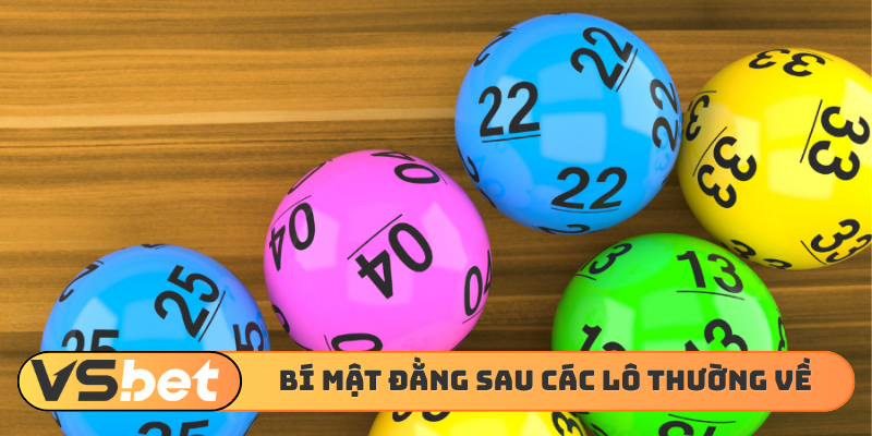 Bí mật đằng sau các lô thường về