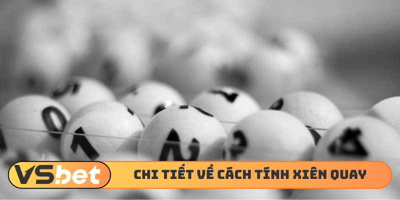 Chi tiết về cách tính xiên quay