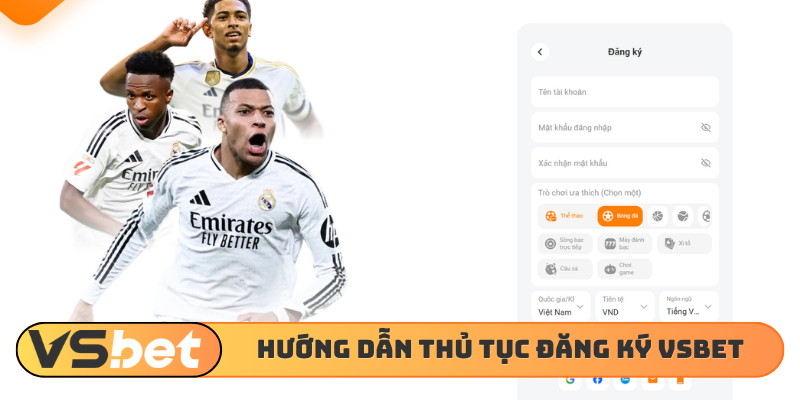 Hướng dẫn thủ tục đăng ký VSBET