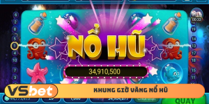 Giờ vàng nổ hũ