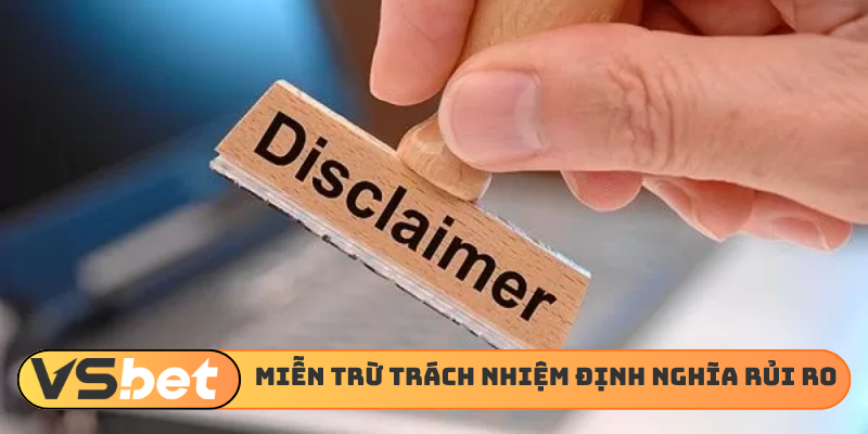 Miễn trừ trách nhiệm định nghĩa lại rủi ro
