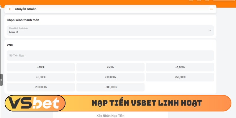 Nạp tiền VSBET linh hoạt cho bạn lựa chọn