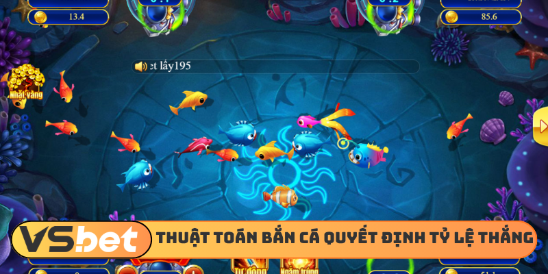 Thuật toán máy bắn cá quyết định tỷ lệ thắng