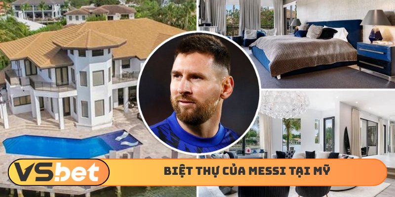 Thông số biệt thự của Messi tại Mỹ