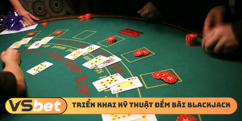 Triển khai kỹ thuật đếm bài Blackjack